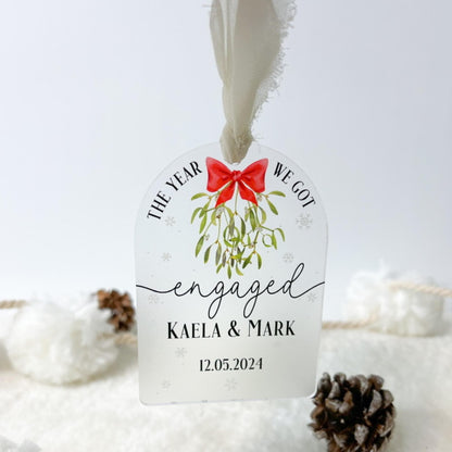 The Year we got engaged - engagement - Wedding - Christmas - Ornament - Acrylic - Mistletoe